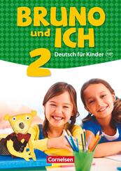 Bruno und ich - Deutsch f&uuml;r Kinder - Band 2.Bd.2