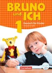 Bruno und ich - Deutsch f&uuml;r Kinder - Band 1.Bd.1