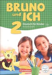 Bruno und ich - Deutsch f&uuml;r Kinder - Band 2.Bd.2