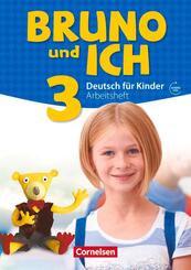 Bruno und ich - Deutsch f&uuml;r Kinder - Band 3.Bd.3