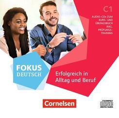 Fokus Deutsch - Allgemeine Ausgabe - C1, Audio-CD zum Kurs- und &Uuml;bungsbuch