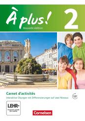 &Agrave; plus ! - Franz&ouml;sisch als 1. und 2. Fremdsprache - Ausgabe 2012 - Band 2