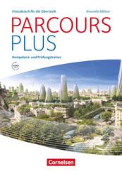 Parcours plus - Franz&ouml;sisch f&uuml;r die Oberstufe - Franz&ouml;sisch f&uuml;r die Oberstufe - Ausgabe 2017