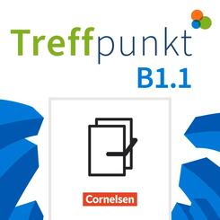 Treffpunkt - Deutsch f&uuml;r die Integration - Allgemeine Ausgabe - Deutsch als Zweitsprache f&uuml;r Alltag und Beruf - B1: Teilband 1