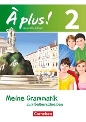 &Agrave; plus ! - Franz&ouml;sisch als 1. und 2. Fremdsprache - Ausgabe ab 2012 - Band 2