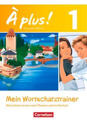 &Agrave; plus ! - Franz&ouml;sisch als 1. und 2. Fremdsprache - Ausgabe 2012 - Band 1