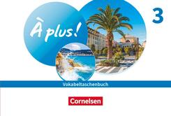 &Agrave; plus ! Neubearbeitung - Franz&ouml;sisch als 1. und 2. Fremdsprache - Ausgabe 2020 - Band 3