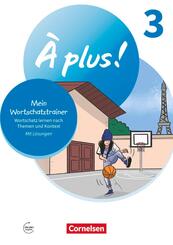 &Agrave; plus ! Neubearbeitung - Franz&ouml;sisch als 1. und 2. Fremdsprache - Ausgabe 2020 - Band 3