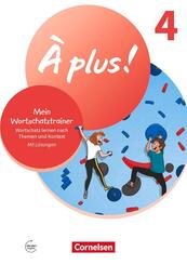 &Agrave; plus ! Neubearbeitung - Franz&ouml;sisch als 1. und 2. Fremdsprache - Ausgabe 2020 - Band 4