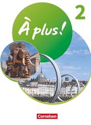 &Agrave; plus ! Neubearbeitung - Franz&ouml;sisch als 1. und 2. Fremdsprache - Ausgabe 2020 - Band 2.Bd.2