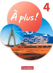 &Agrave; plus ! Neubearbeitung - Franz&ouml;sisch als 1. und 2. Fremdsprache - Ausgabe 2020 - Band 4