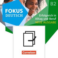 Fokus Deutsch - Allgemeine Ausgabe - B1+/B2 Erfolgreich in Alltag und Beruf - Neue Ausgabe - Kurs- und &Uuml;bungsbuch B2 mit Br&uuml;ckenkurs B1+ - 521317-2 und 122455-4 im Paket