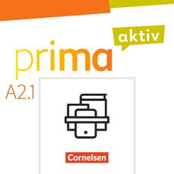 Prima aktiv - Deutsch f&uuml;r Jugendliche - Allgemeine Ausgabe - A2: Band 1