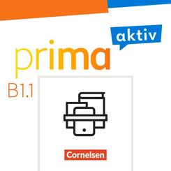Prima aktiv - Deutsch f&uuml;r Jugendliche - Allgemeine Ausgabe - B1: Band 1