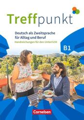 Treffpunkt - Deutsch f&uuml;r die Integration - Allgemeine Ausgabe - Deutsch als Zweitsprache f&uuml;r Alltag und Beruf - B1: Gesamtband