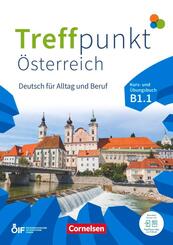 Treffpunkt - Deutsch f&uuml;r die Integration - &Ouml;sterreichische Ausgabe - Deutsch f&uuml;r Alltag und Beruf - B1: Teilband 1