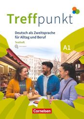 Treffpunkt - Deutsch f&uuml;r die Integration - Allgemeine Ausgabe - Deutsch als Zweitsprache f&uuml;r Alltag und Beruf - A1: Gesamtband