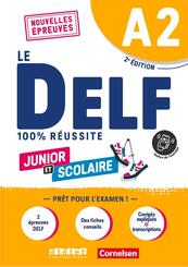 Le DELF scolaire - Pr&uuml;fungsvorbereitung - Ausgabe 2023 - A2