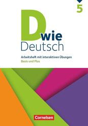 D wie Deutsch - Arbeitshefte Basis und Plus - Ausgabe 2018 - 5. Schuljahr