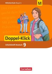 Doppel-Klick - Das Sprach- und Lesebuch - Mittelschule Bayern - 9. Jahrgangsstufe Arbeitsheft mit L&ouml;sungen - F&uuml;r M-Klassen