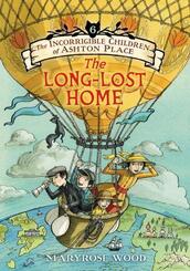 The Incorrigible Children of Ashton Place - The Long-Lost Home