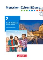 Menschen-Zeiten-R&auml;ume - Arbeitsbuch f&uuml;r Gesellschaftslehre - Nordrhein-Westfalen - Ausgabe ab 2021 - 7./8. Schuljahr