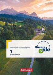 Unsere Erde - Gymnasium Nordrhein-Westfalen G9 - Ausgabe ab 2019 - Band 1