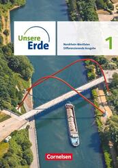 Unsere Erde - Differenzierende Ausgabe - Nordrhein-Westfalen - Ausgabe ab 2021 - Band 1.Bd.1