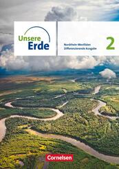 Unsere Erde - Differenzierende Ausgabe - Nordrhein-Westfalen - Ausgabe ab 2021 - Band 2