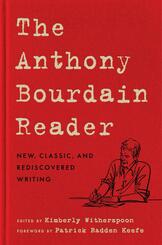 The Anthony Bourdain Reader