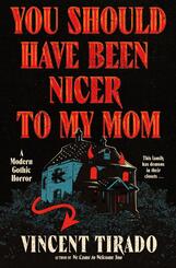 You Should Have Been Nicer to My Mom
