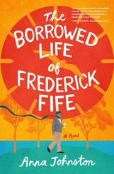 The Borrowed Life of Frederick Fife