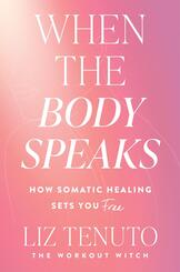 When the Body Speaks