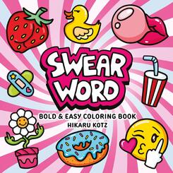 Swear Word: Bold and Easy Coloring Book