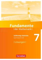 Fundamente der Mathematik - Schleswig-Holstein G9 - 7. Schuljahr L&ouml;sungen zum Sch&uuml;lerbuch