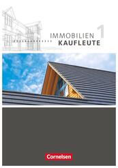 Immobilienkaufleute - Ausgabe 2012 - Band 1: Lernfelder 1-5