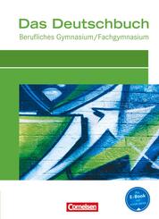 Das Deutschbuch - Berufliches Gymnasium/Fachgymnasium - Ausgabe 2012