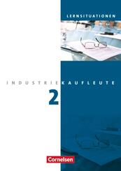Industriekaufleute - Ausgabe 2011 - 2. Ausbildungsjahr: Lernfelder 6-9