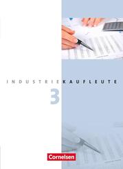 Industriekaufleute - Ausgabe 2011 - 3. Ausbildungsjahr: Lernfelder 10-12