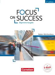 Focus on Success - 5th Edition - Baden-W&uuml;rttemberg - B1/B2