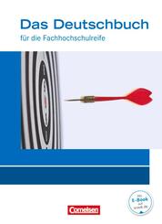 Das Deutschbuch - Fachhochschulreife - Allgemeine Ausgabe - nach Lernbausteinen - Neubearbeitung - 11./12. Schuljahr