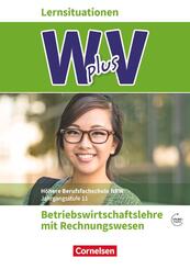 W plus V - Wirtschaft f&uuml;r Fachoberschulen und H&ouml;here Berufsfachschulen - BWL mit Rewe -  Fachhochschulreife Nordrhein-Westfalen - Ausgabe 2019 - Band 1: 11. Jahrgangsstufe