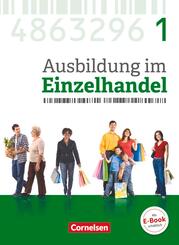 Ausbildung im Einzelhandel - Ausgabe 2017 - Allgemeine Ausgabe - 1. Ausbildungsjahr