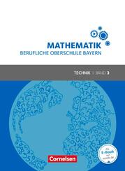 Mathematik - Berufliche Oberschule Bayern - Technik - Band 3 (FOS/BOS 13)