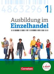 Ausbildung im Einzelhandel - Ausgabe 2017 - Bayern - 1. Ausbildungsjahr