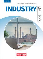 Matters Wirtschaft - Englisch f&uuml;r kaufm&auml;nnische Ausbildungsberufe - Industry Matters 3rd edition - A2-B2