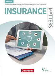 Matters Wirtschaft - Englisch f&uuml;r kaufm&auml;nnische Ausbildungsberufe - Insurance Matters 3rd edition - B1-Mitte B2