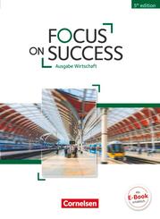 Focus on Success - 5th Edition - Wirtschaft - B1/B2