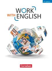 Work with English - 5th edition - Allgemeine Ausgabe - A2-B1+