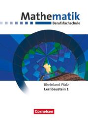 Mathematik - Berufsfachschule - Neubearbeitung - Rheinland-Pfalz - Lernbaustein 1